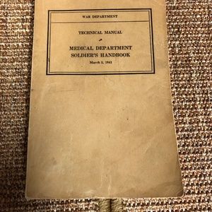 WW2 War Department Technical Manual Medical Department Soldier's Manual 3/5/41